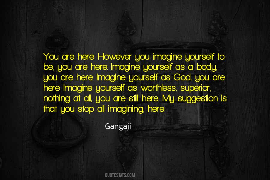 Imagine Yourself Quotes #1268179