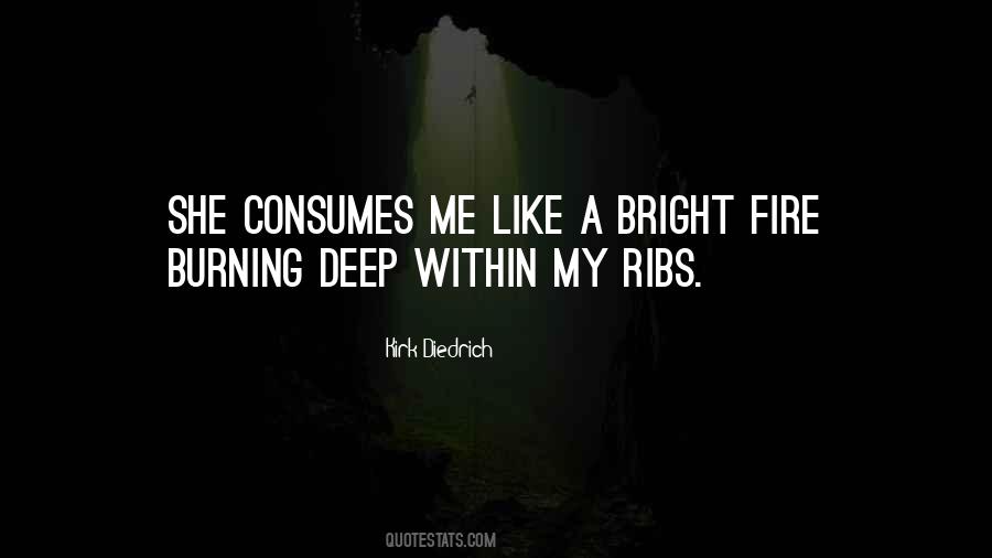 Deep Fire Quotes #1126531