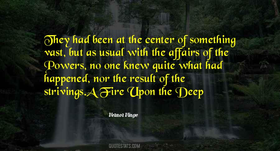 Deep Fire Quotes #1567956