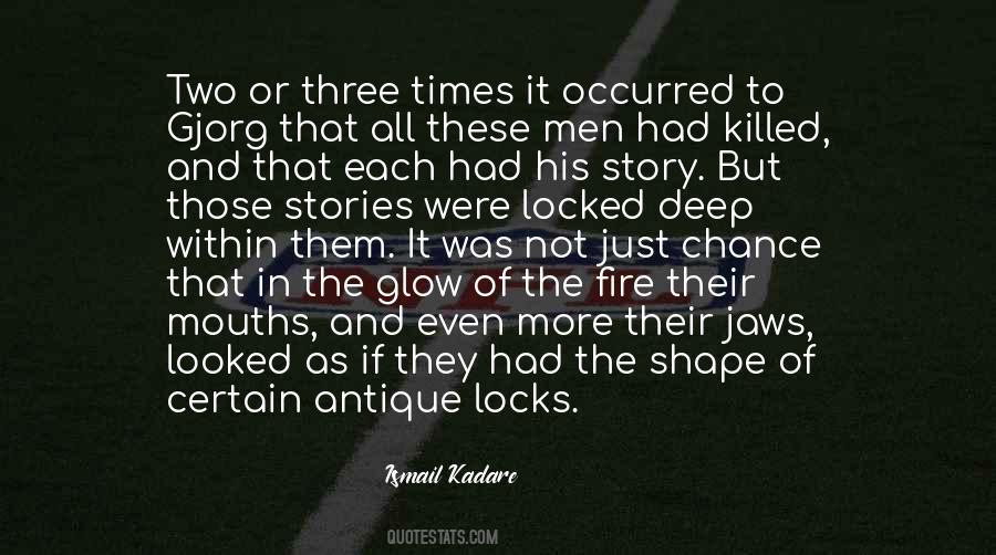 Deep Fire Quotes #1789851