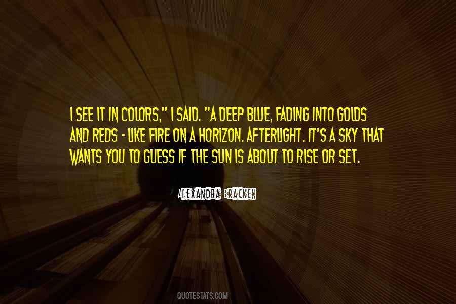 Deep Fire Quotes #784724