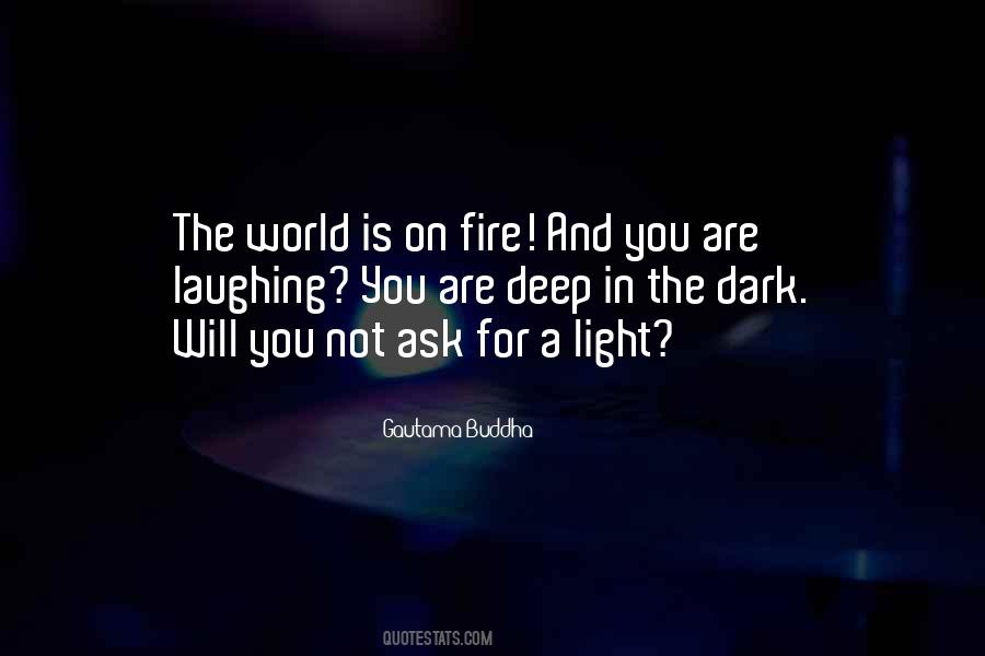 Deep Fire Quotes #856763