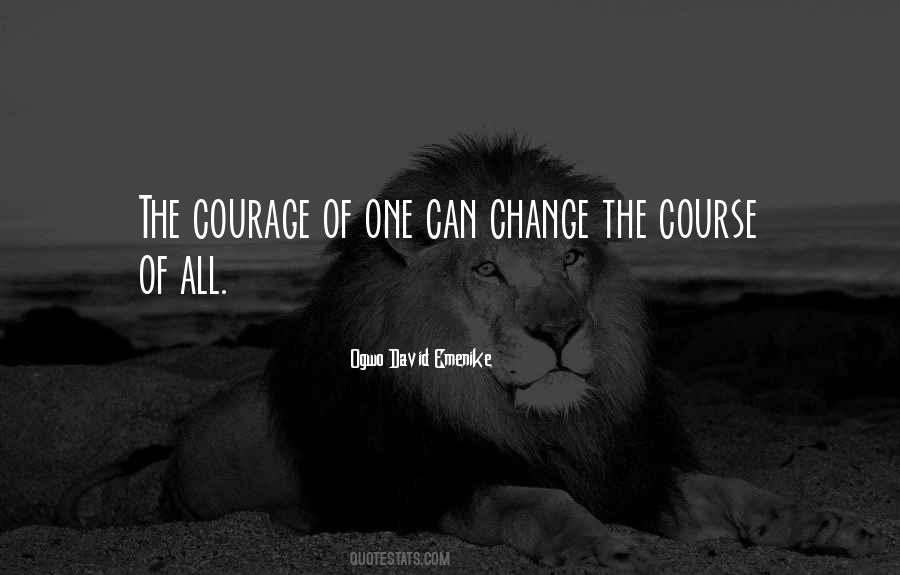 Courage Inspiration Quotes #1158476