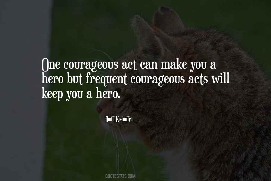 Courage Inspiration Quotes #519288