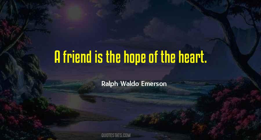 Friends Heart Quotes #1395639