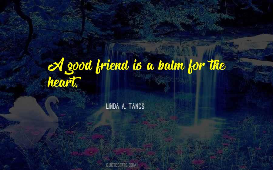 Friends Heart Quotes #1572343