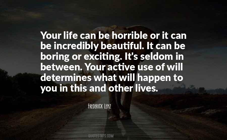 A Beautiful Life Does Not Just Happen Quotes #1370961