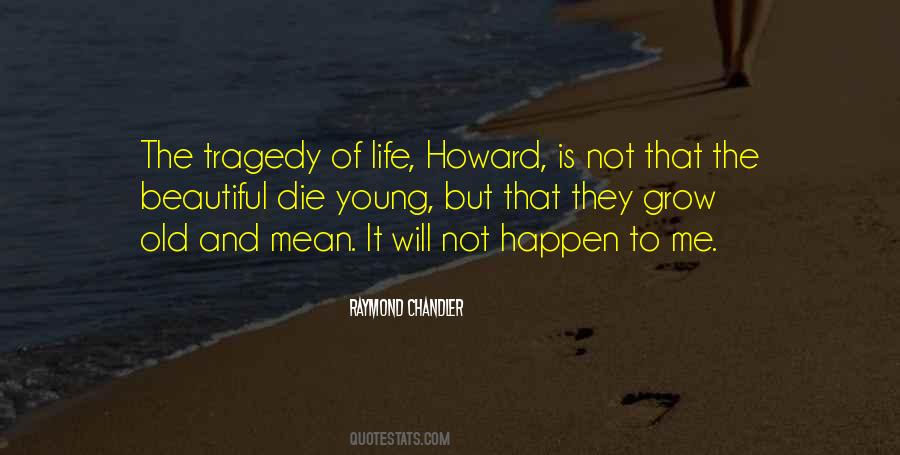 A Beautiful Life Does Not Just Happen Quotes #691788