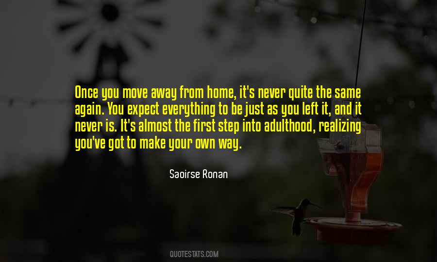 Move Away From Home Quotes #1172369