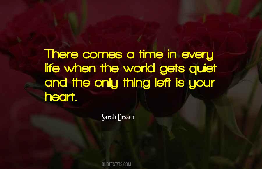 Comes A Time In Your Life Quotes #1547843