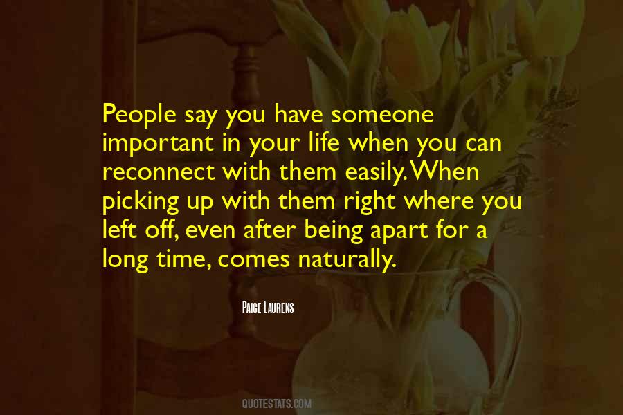 Comes A Time In Your Life Quotes #233629
