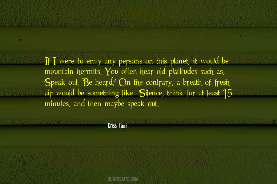 Speak On It Quotes #138761
