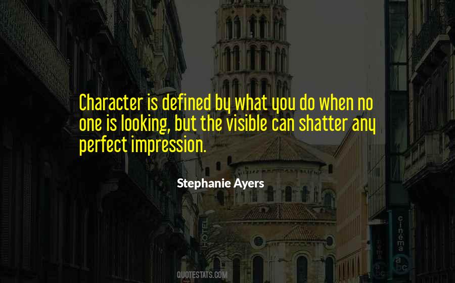 Character Is Defined Quotes #1565187