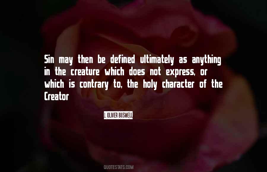 Character Is Defined Quotes #419168