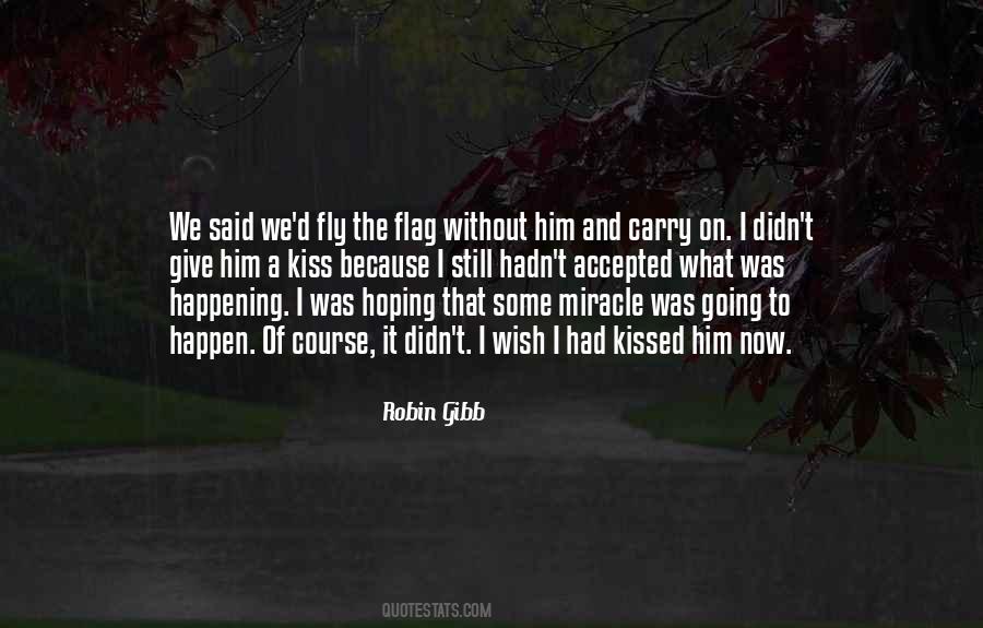 Quotes About Gibb #1070232