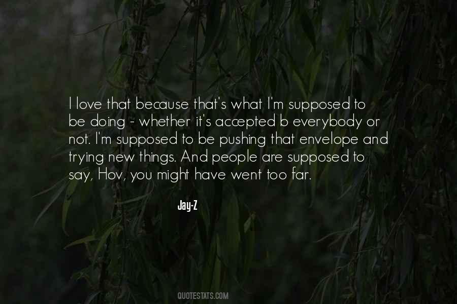 Quotes About Not Doing What You Love #168232