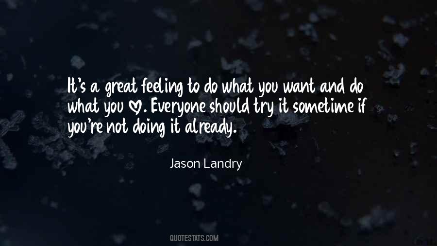 Quotes About Not Doing What You Love #525620
