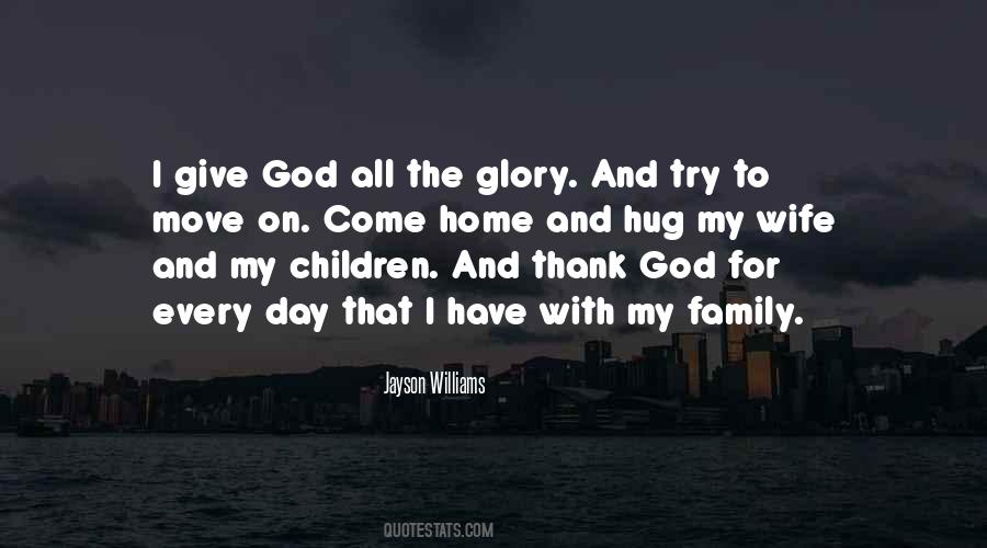 Give The Glory To God Quotes #677831