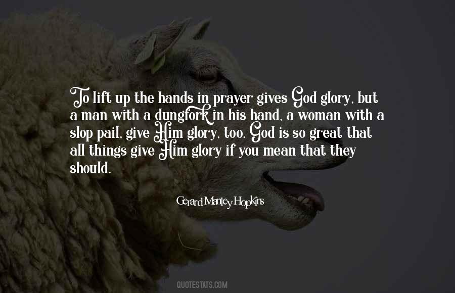 Give The Glory To God Quotes #838023