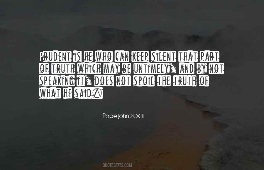Truth Is Silent Quotes #1510075
