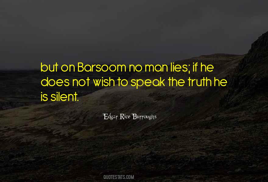 Truth Is Silent Quotes #1691462