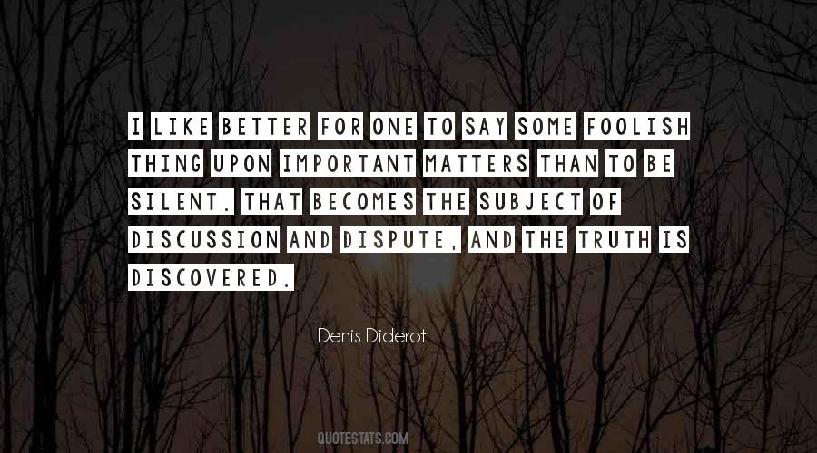 Truth Is Silent Quotes #1829177