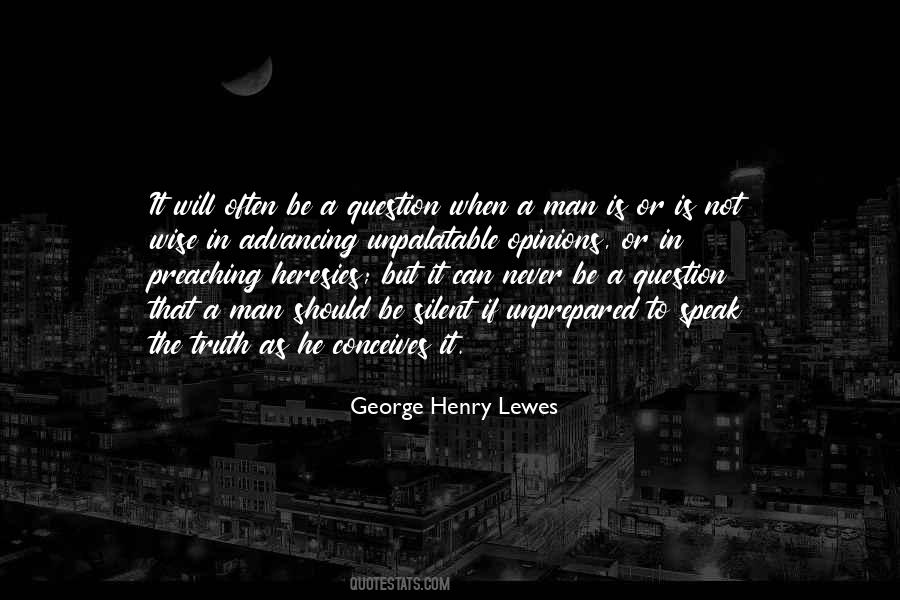 Truth Is Silent Quotes #252311