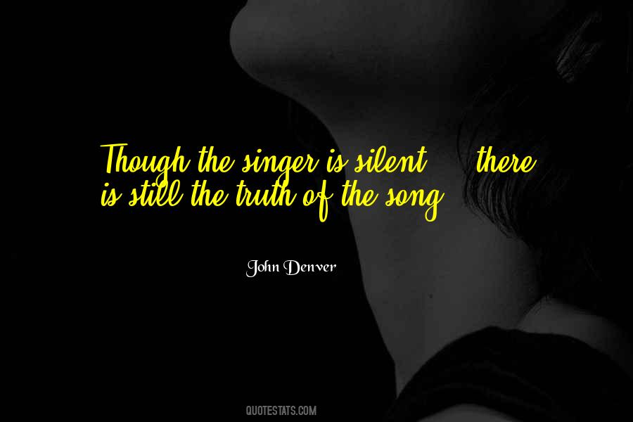 Truth Is Silent Quotes #500424