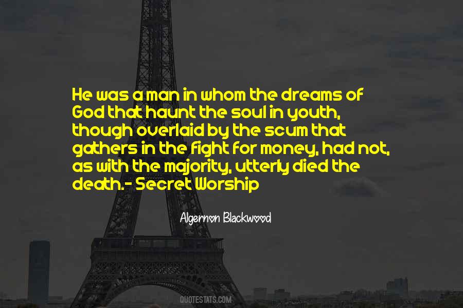 A Man With Money Quotes #1301499