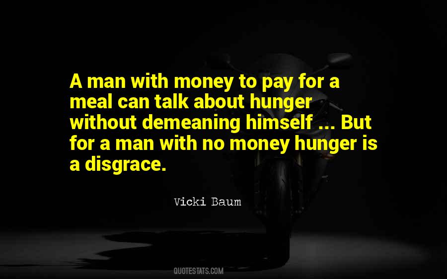 A Man With Money Quotes #1654175