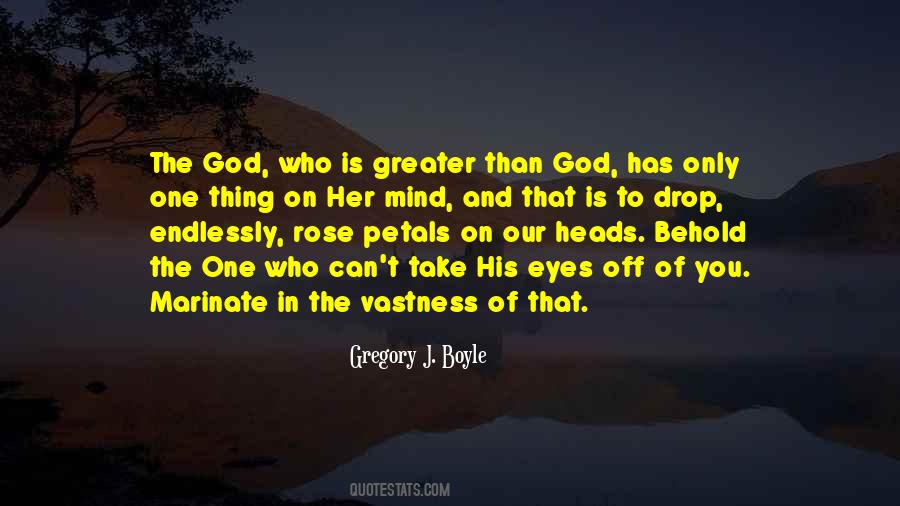 God Is The Only One Quotes #1579084
