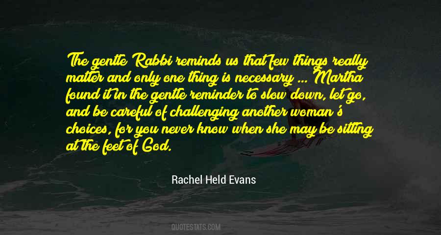 God Is The Only One Quotes #903798