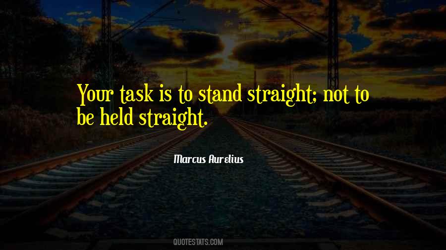 Stand Straight Quotes #1078368