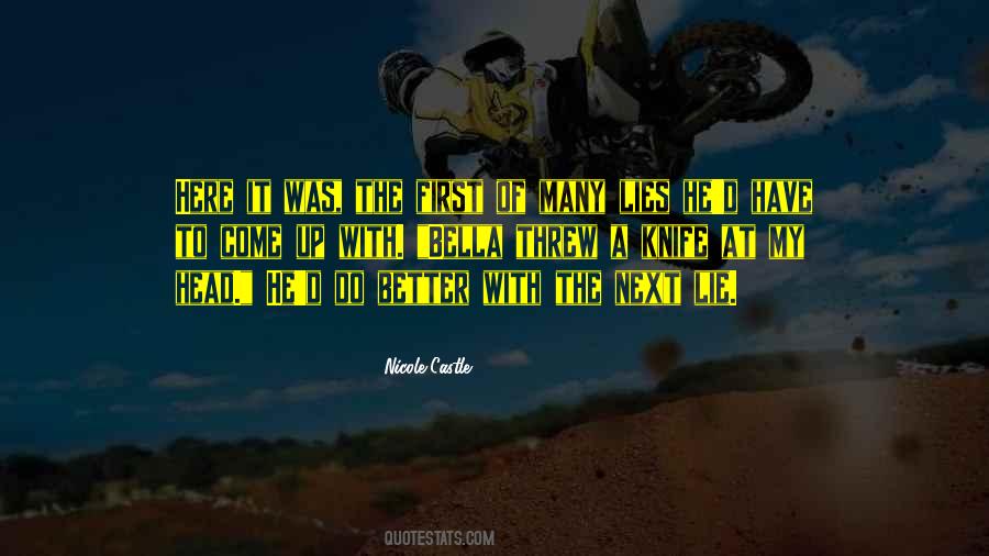 First Of Many To Come Quotes #1719372