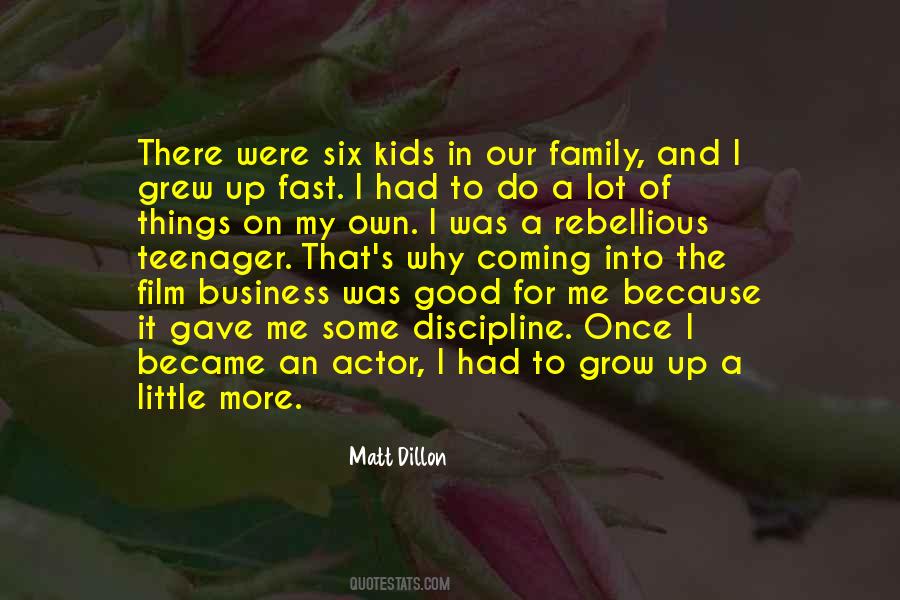 Kids Grow Up Fast Quotes #475146