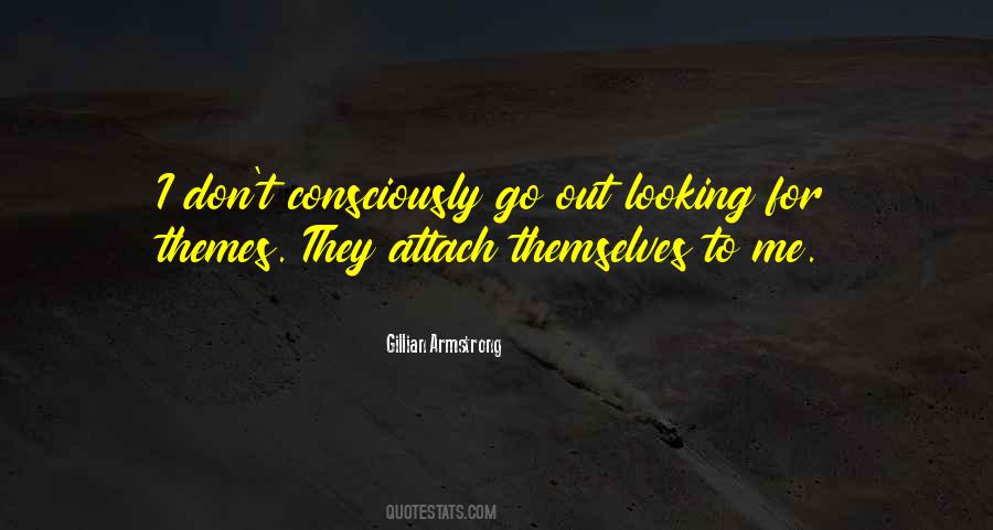 Looking Out For Me Quotes #1472601