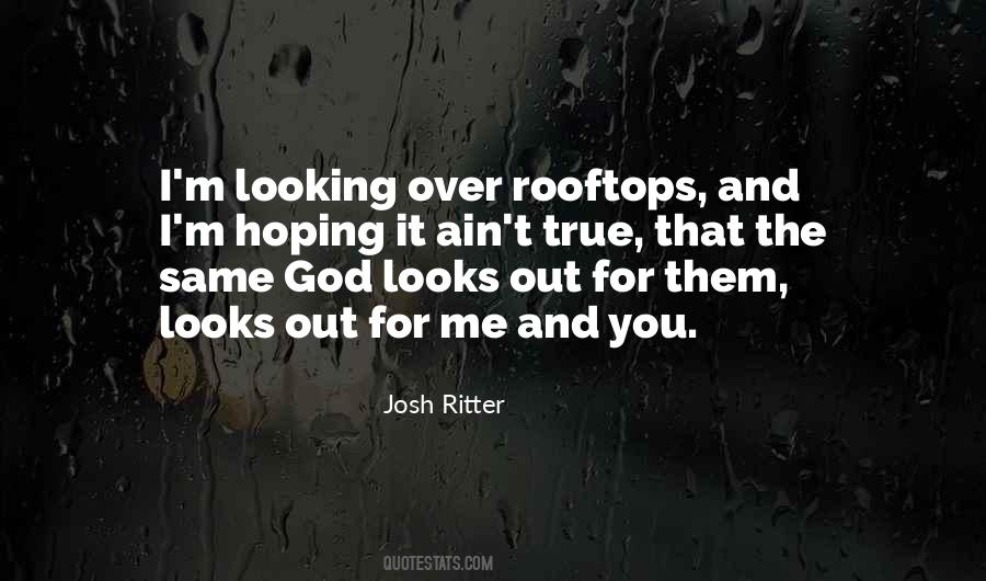 Looking Out For Me Quotes #270964