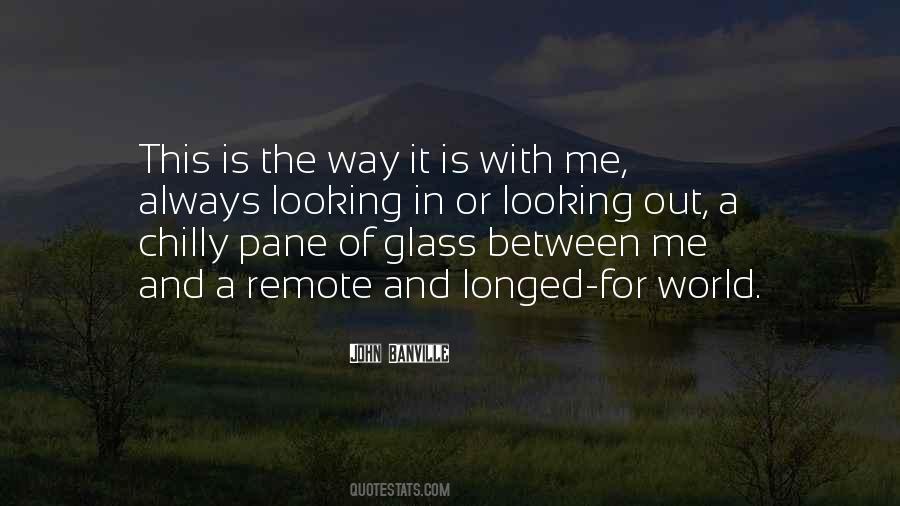 Looking Out For Me Quotes #456958