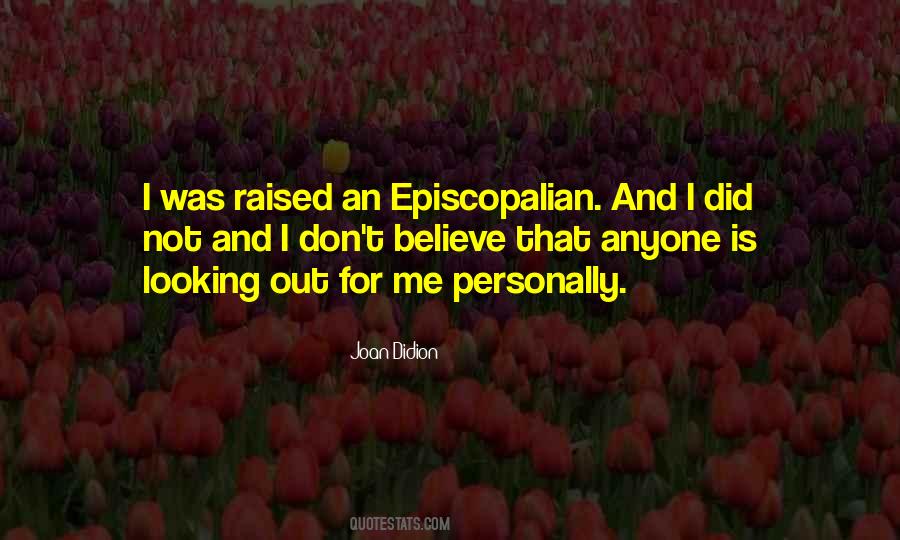 Looking Out For Me Quotes #602579