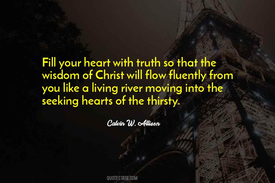 Flow Like The River Quotes #113505