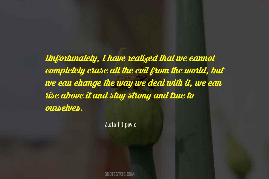 I Cannot Change The World Quotes #1842676