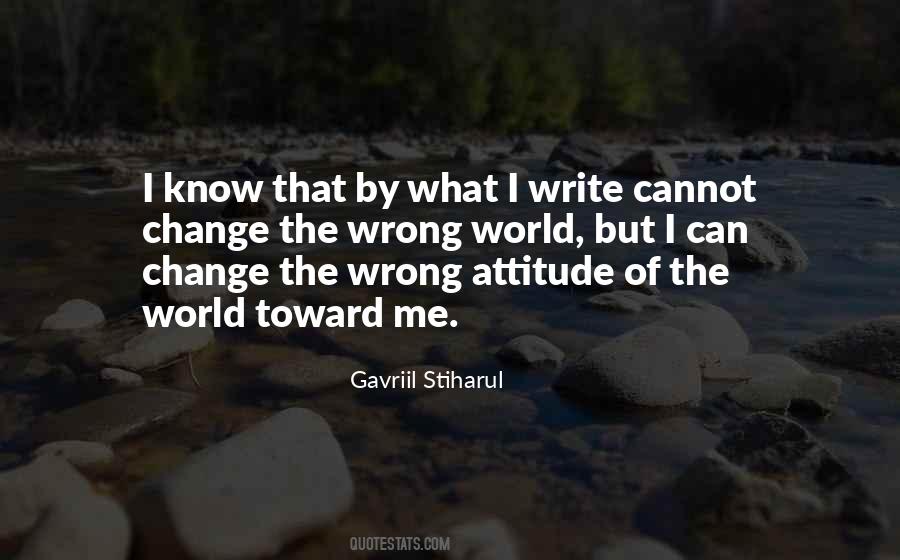 I Cannot Change The World Quotes #229283