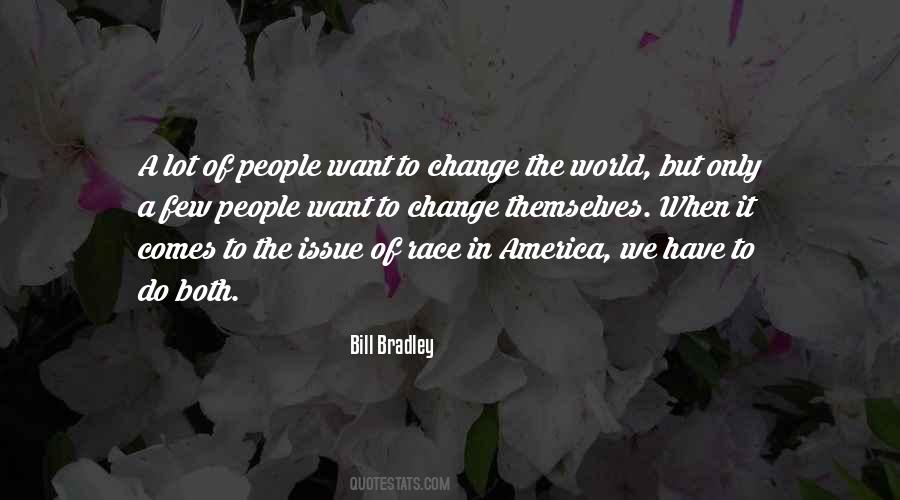 I Cannot Change The World Quotes #78975