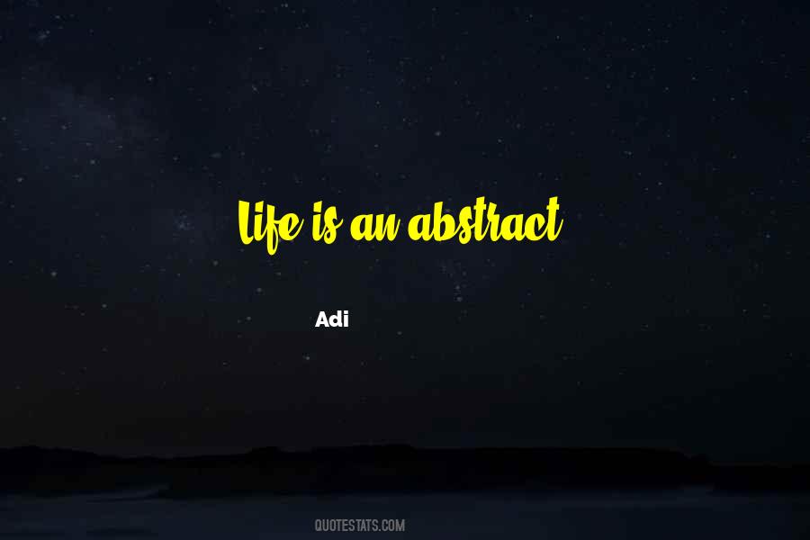 Life Is Abstract Quotes #138845