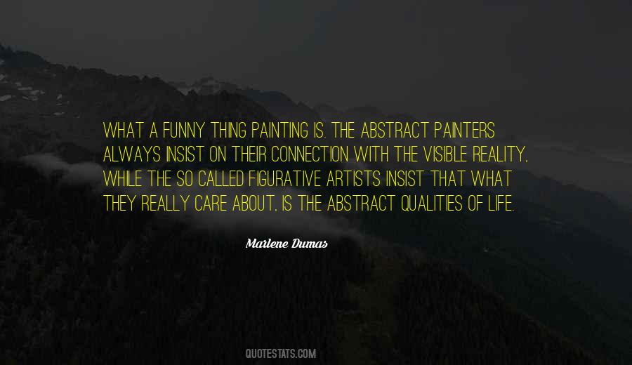 Life Is Abstract Quotes #1586747