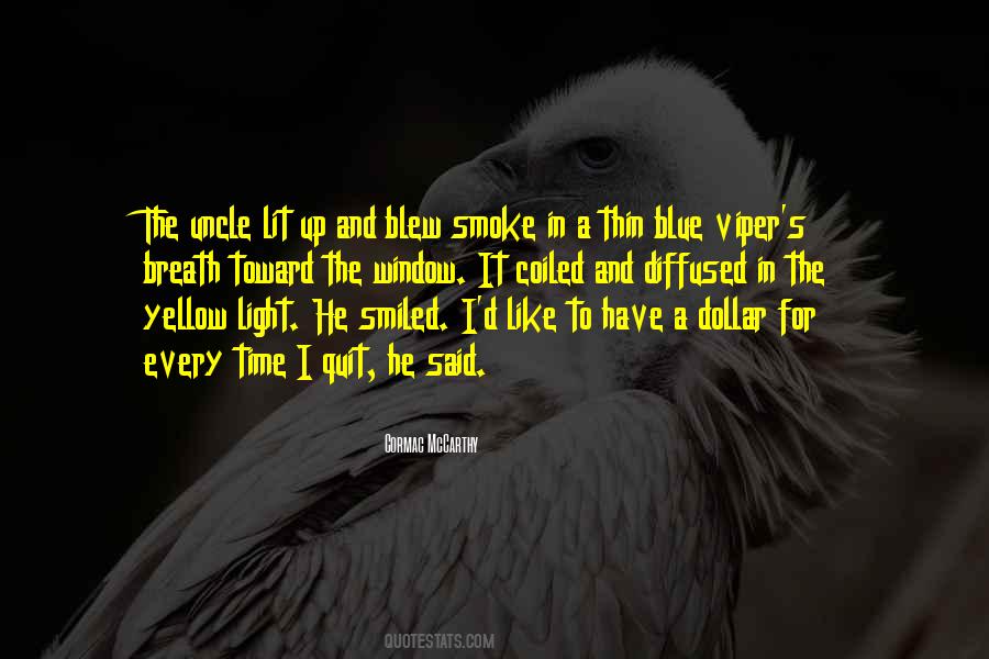 And Smoke Quotes #162033