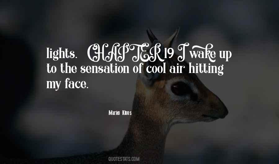 Wake Up Face Quotes #1130012