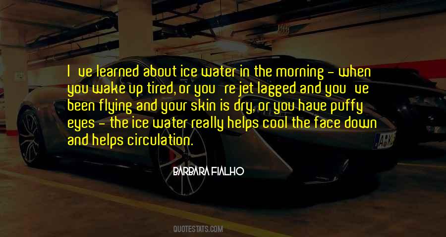 Wake Up Face Quotes #1259667