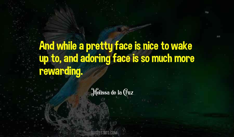 Wake Up Face Quotes #1322549