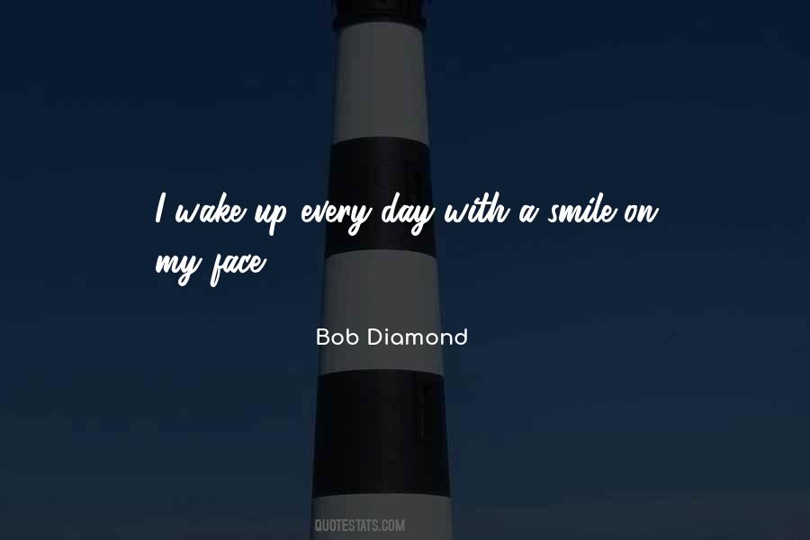 Wake Up Face Quotes #1754286
